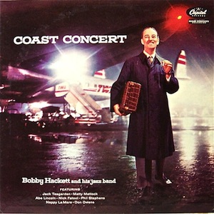 [Coast Concert / Bobby Hackett]