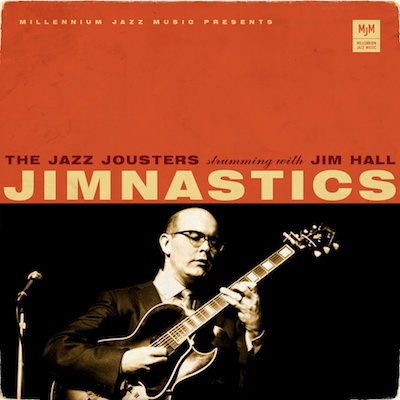 Jim'nastics - The Jazz Jousters Strumming with Jim Hall