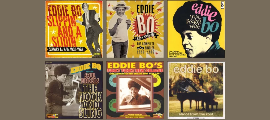 Six Eddie Bo compilation album covers in a 3x2 grid: Slippin' And A Slidin', Baby I'm Wise, In The Pocket With Eddie Bo, The Hook And Sling, Eddie Bo's Funky Funky New Orleans, and Shoot From The Root