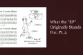 A vintage RCA Victor promotional spread advertising new 1-record and 2-record EP albums, with a cartoon figure and the tagline Watch EP lead right to your Victrola 3-speed players, next to the article title What the EP Originally Stands For, Pt. 2