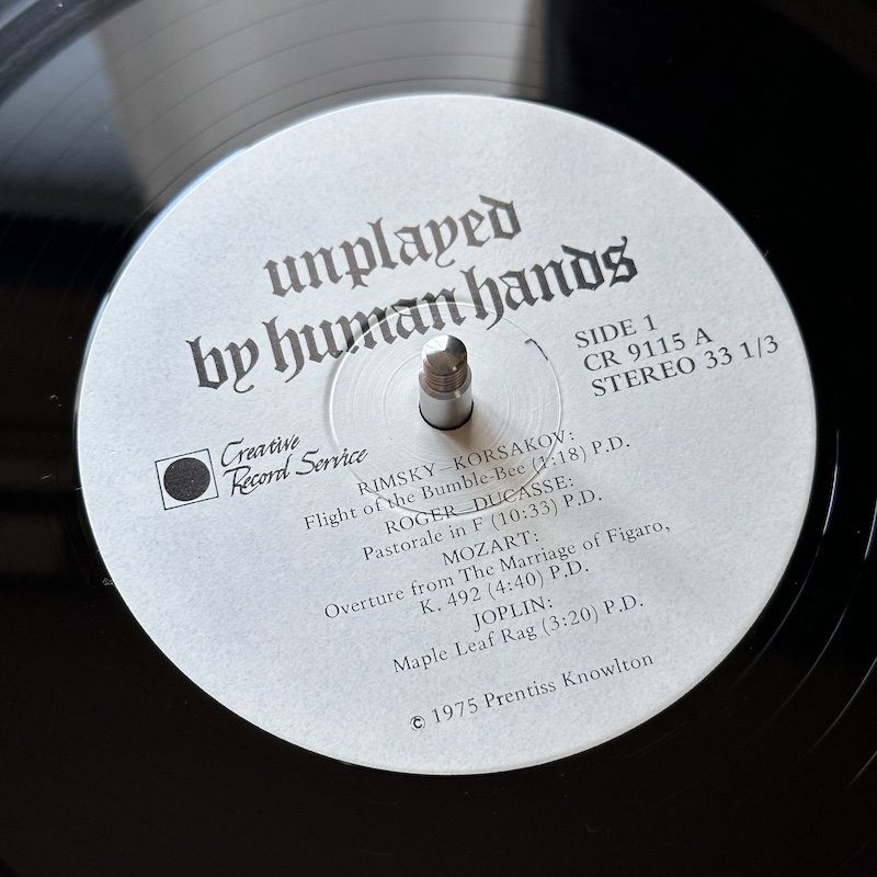 Unplayed by Human Hands (Creative Record Service CR-9115)