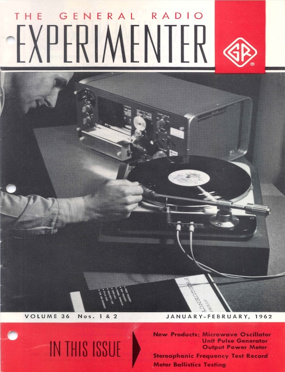 The General Radio Experimenter, Vol. 36, Nos. 1 & 2, Jan./Feb. 1962