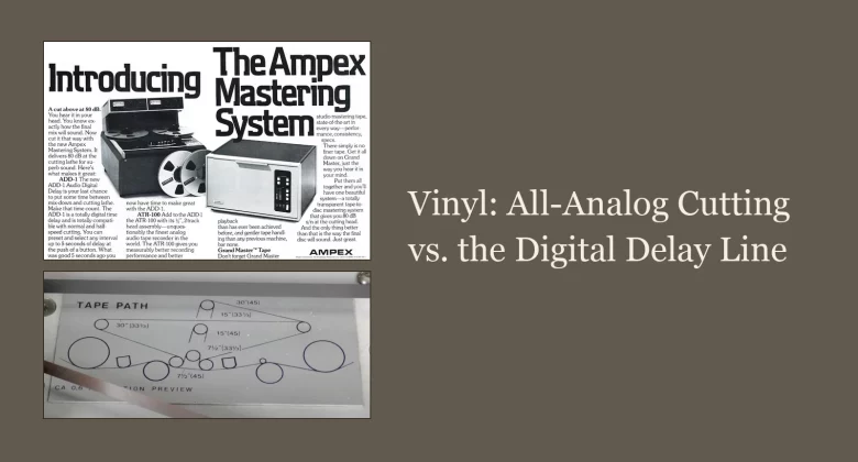 1979 Ampex ADD-1 digital delay advertisement and Studer A80 tape path diagram, with the article title Vinyl: All-Analog Cutting vs. the Digital Delay Line
