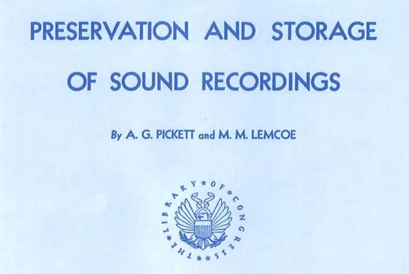Cover page of Preservation and Storage of Sound Recordings by A. G. Pickett and M. M. Lemcoe, Library of Congress, 1959