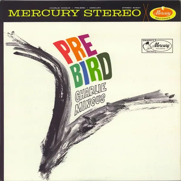 Mercury SR-60627 Pre-Bird | microgroove.jp Mercury SR-60627 ジャケット表 (Charles Mingus: Pre-Bird)