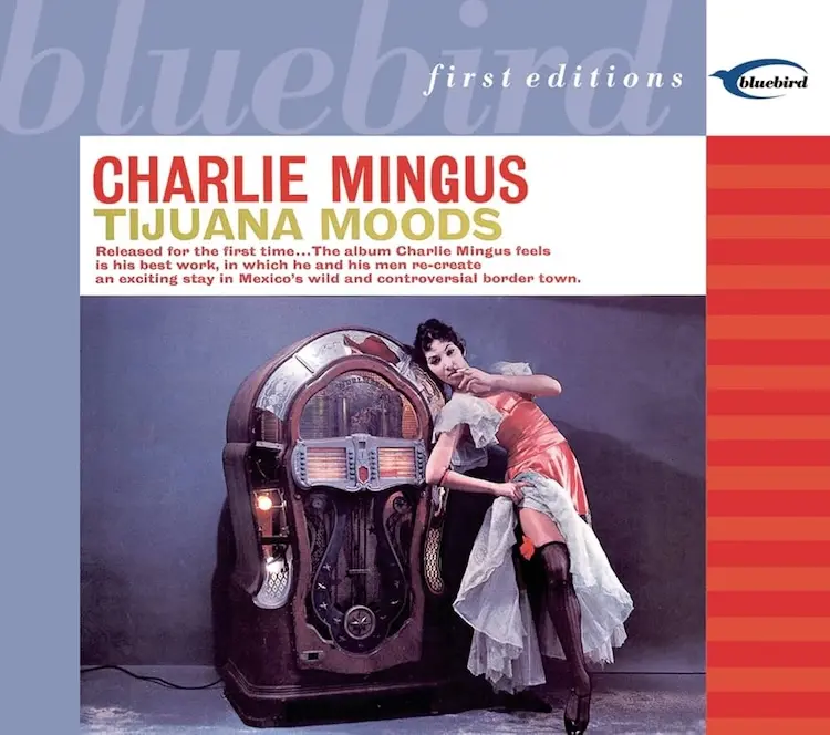 TijuanaMoods_BluebirdFirstEditions | microgroove.jp Front cover of the 2001 Bluebird First Editions two-CD reissue of Charles Mingus's Tijuana Moods (Bluebird 09026-63840-2), reusing the 1962 RCA Victor LP artwork