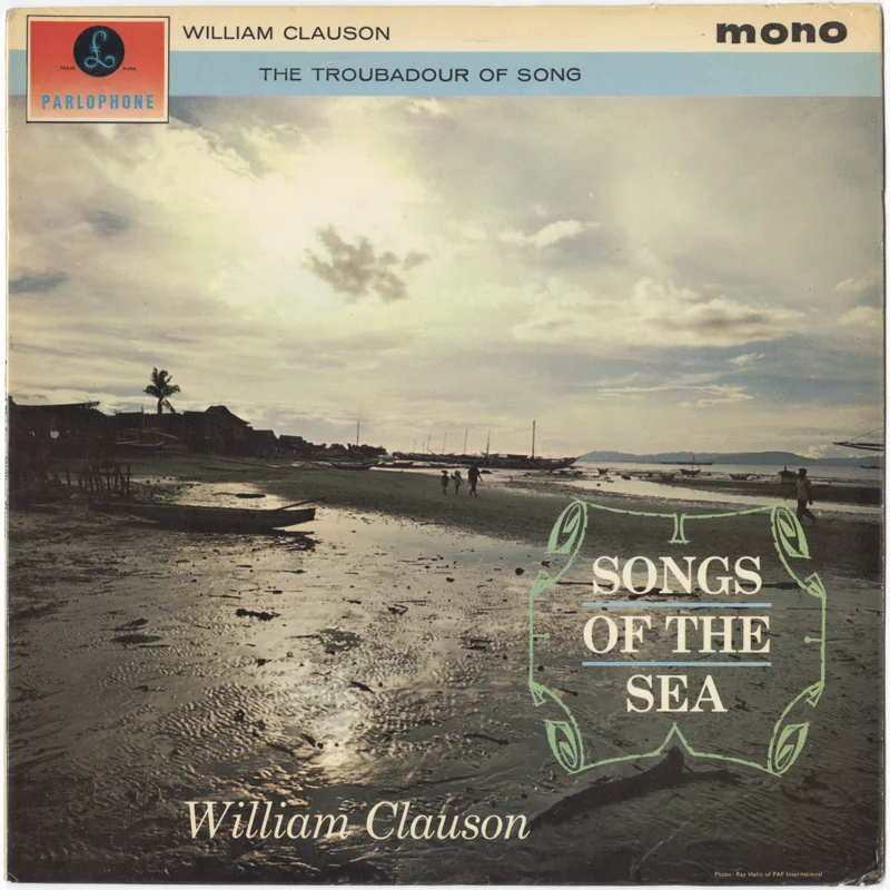 Front cover of William Clauson, Songs Of The Sea (Parlophone PMC 1201, 1963)